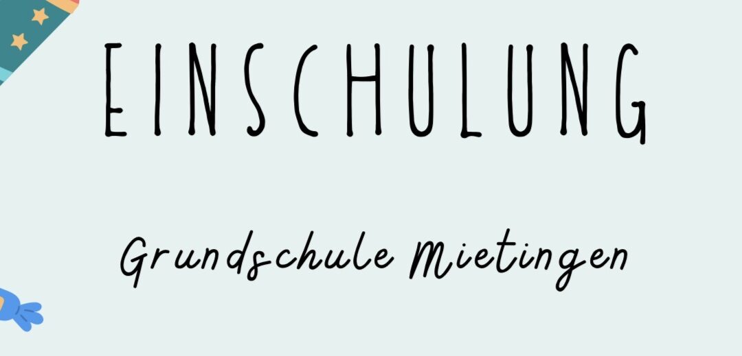 Einschulung Klasse 1