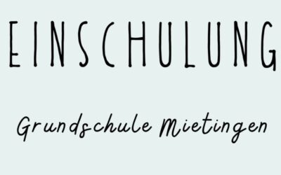 Einschulung Klasse 1